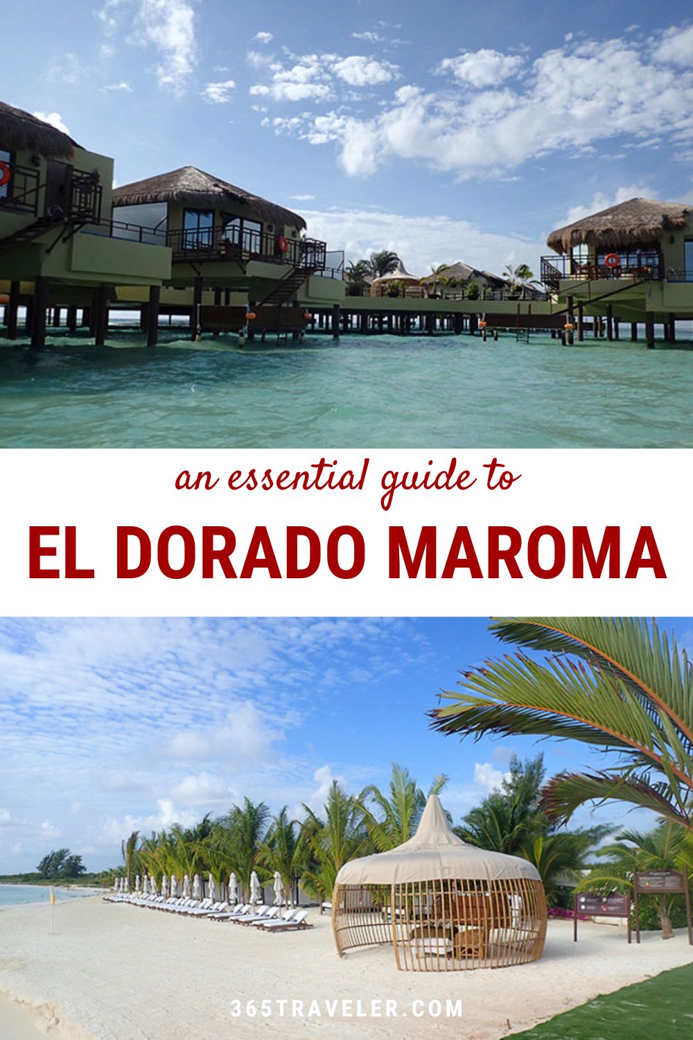 EL DORADO MAROMA: YOU'LL LOVE THESE DREAMY OVERWATER BUNGALOWS IN MEXICO