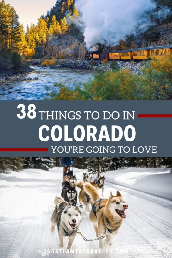 38 PHENOMENAL THINGS TO DO IN COLORADO