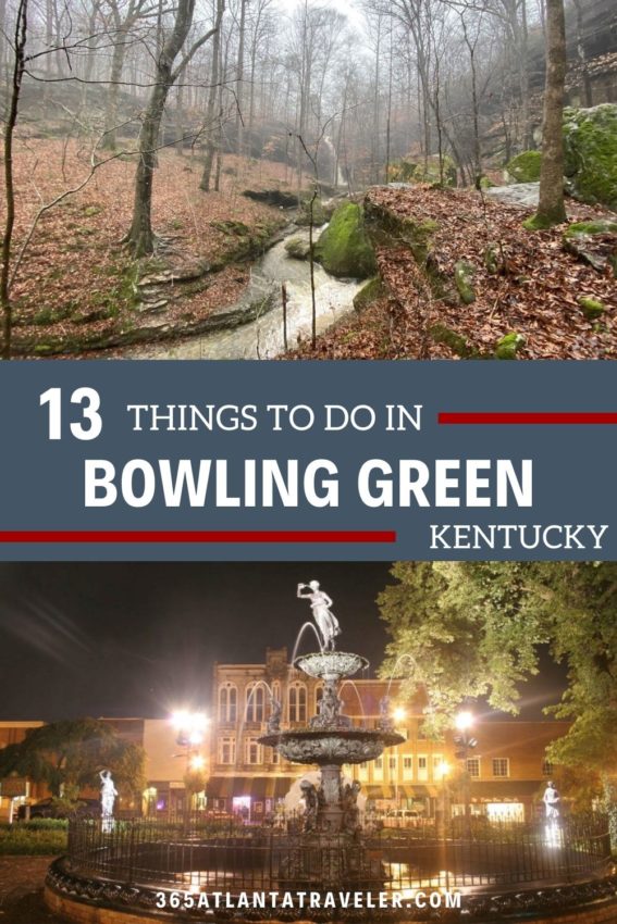 13 THINGS TO DO IN BOWLING GREEN KY THAT YOUR FAMILY WILL LOVE