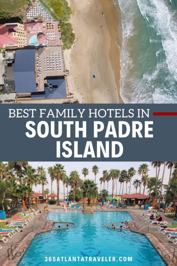 9 SENSATIONAL SOUTH PADRE ISLAND HOTELS YOUR FAMILY WILL ADORE