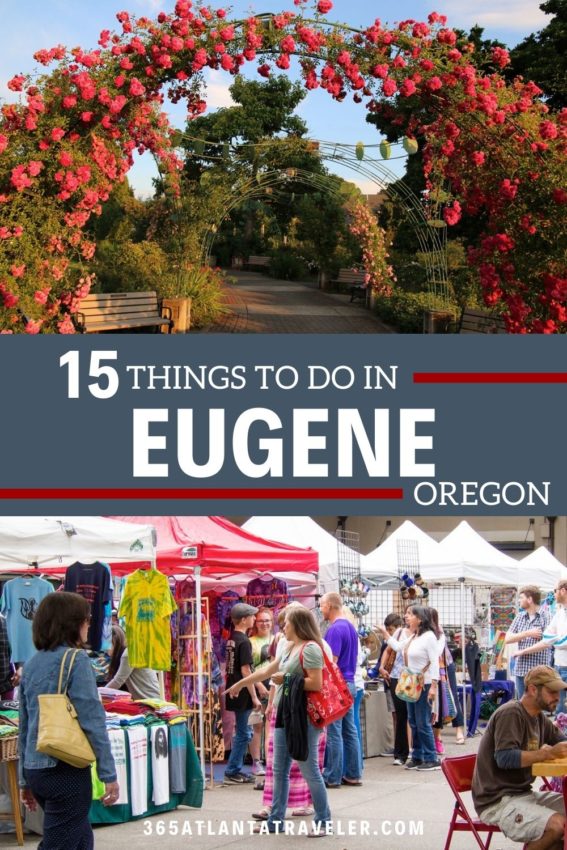 15 FUN THINGS TO DO IN EUGENE, OREGON