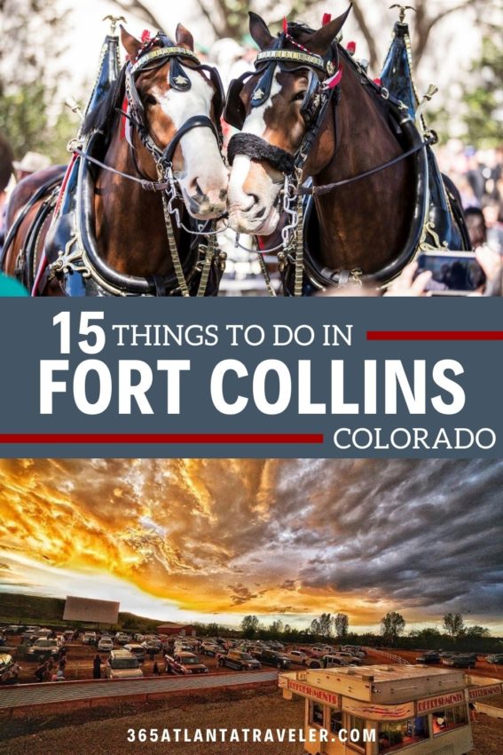 15 AMAZING THINGS TO DO IN FORT COLLINS, COLORADO