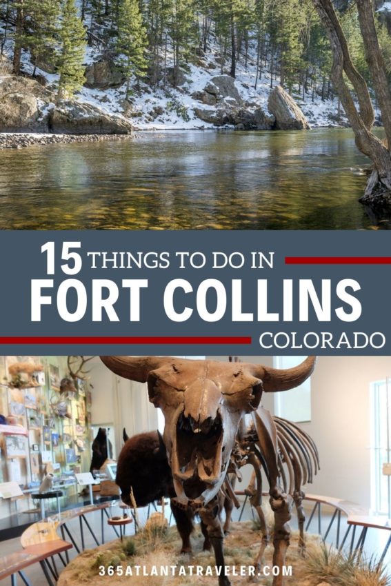 15 AMAZING THINGS TO DO IN FORT COLLINS, COLORADO