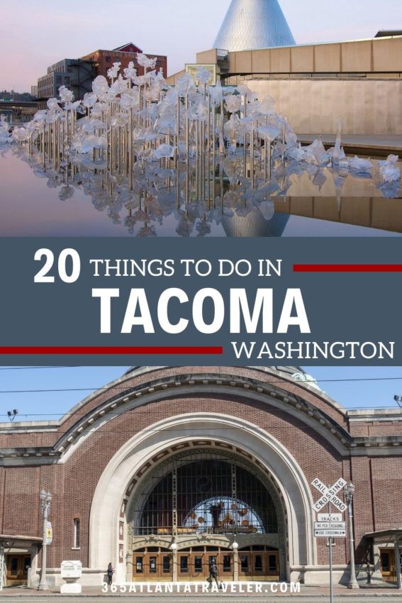 20 SUPER FUN THINGS TO DO IN TACOMA, WASHINGTON