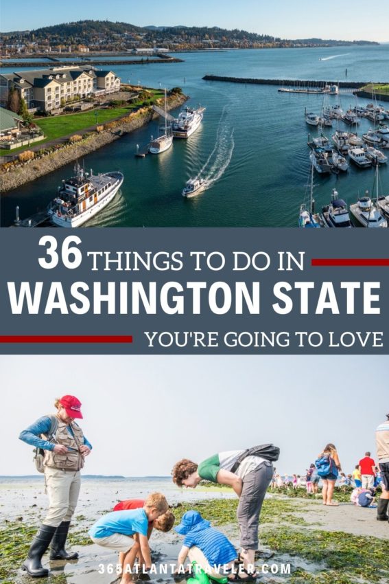 36 PHENOMENAL THINGS TO DO IN WASHINGTON STATE