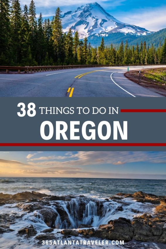 38 ABSOLUTELY PHENOMENAL THINGS TO DO IN OREGON