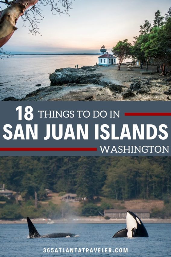 18 SENSATIONAL THINGS TO DO IN SAN JUAN ISLANDS