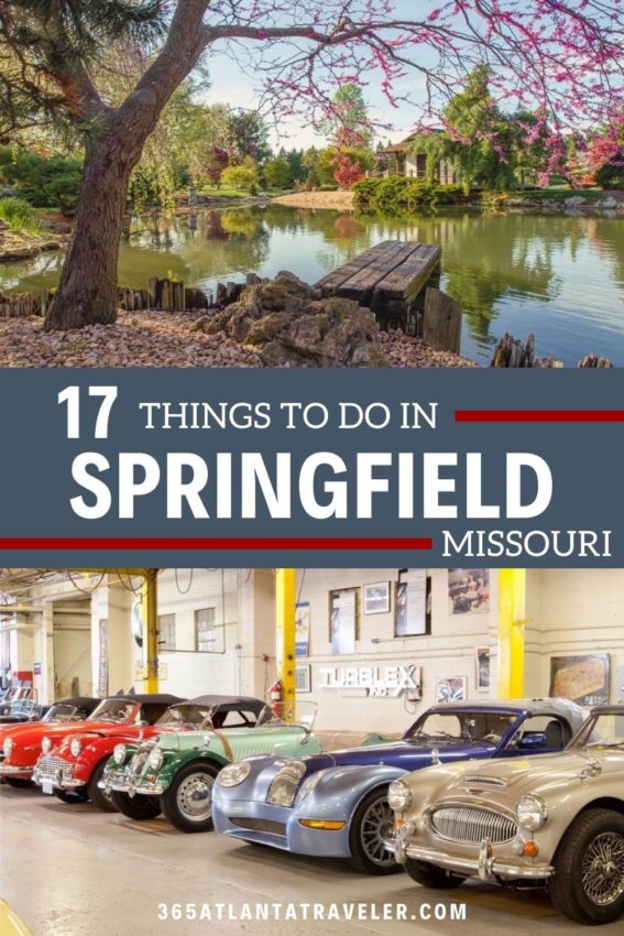 17 FANTASTIC THINGS TO DO IN SPRINGFIELD MO