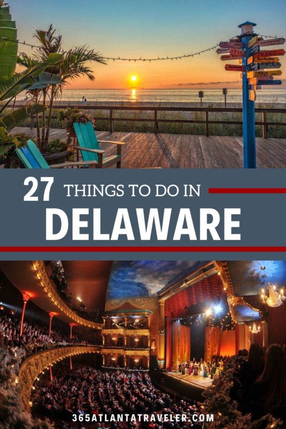 27 THINGS TO DO IN DELAWARE EVERYONE WILL LOVE