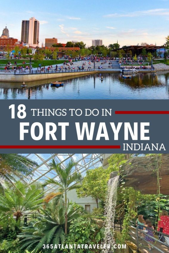 18 SUPER FUN THINGS TO DO IN FORT WAYNE INDIANA
