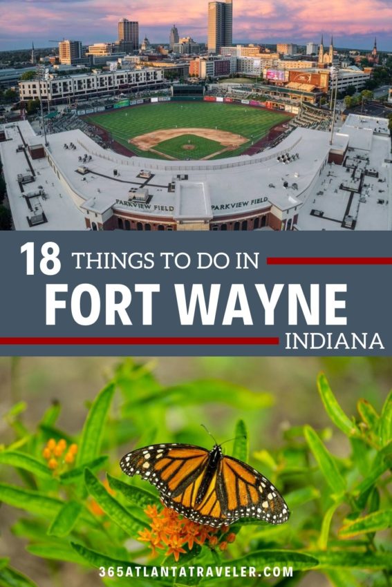 18 Super Fun Things To Do in Fort Wayne Indiana