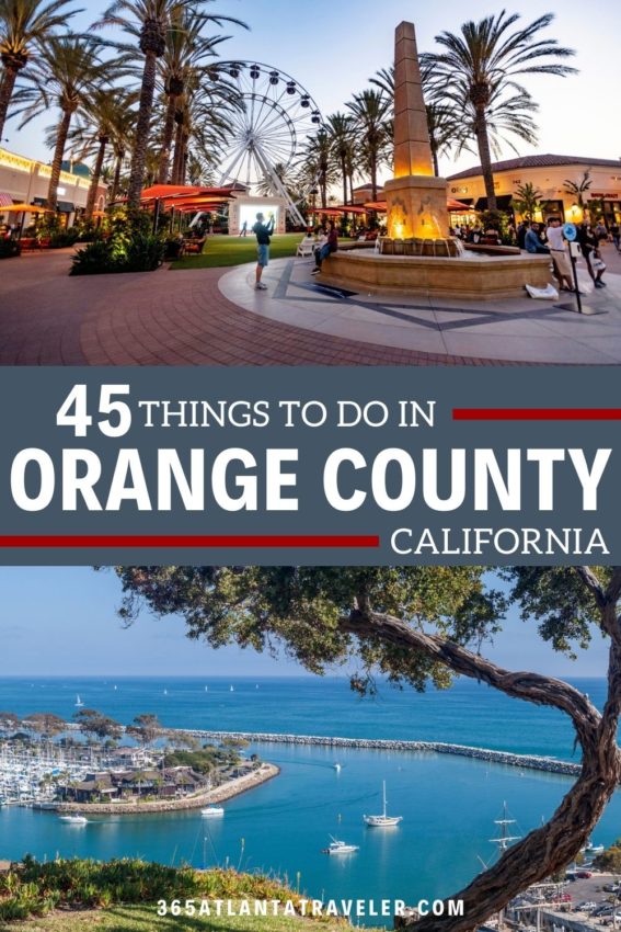 45 BEST THINGS TO DO IN ORANGE COUNTY, CALIFORNIA