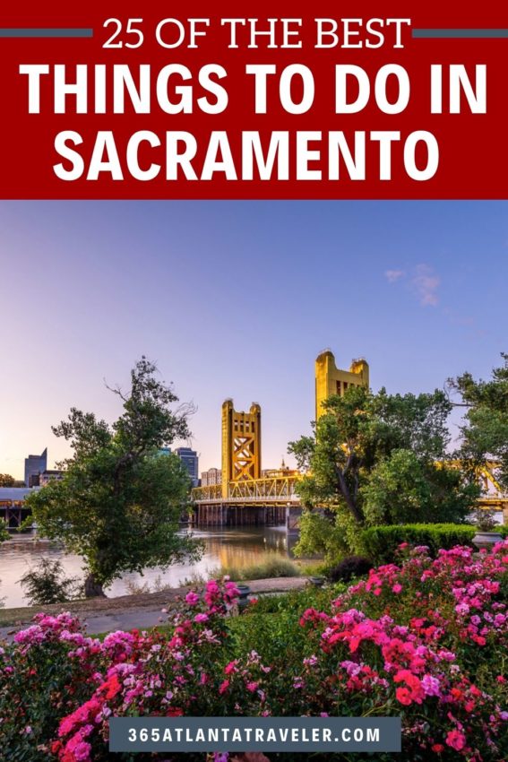 25 BEST THINGS TO DO IN SACRAMENTO, CALIFORNIA