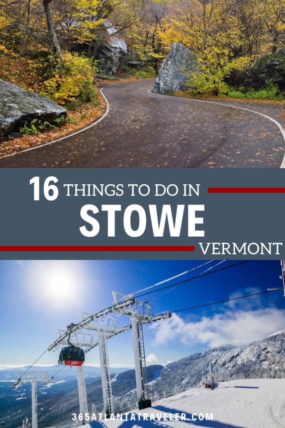 16 THINGS TO DO IN STOWE VT FOR YEAR-ROUND FUN