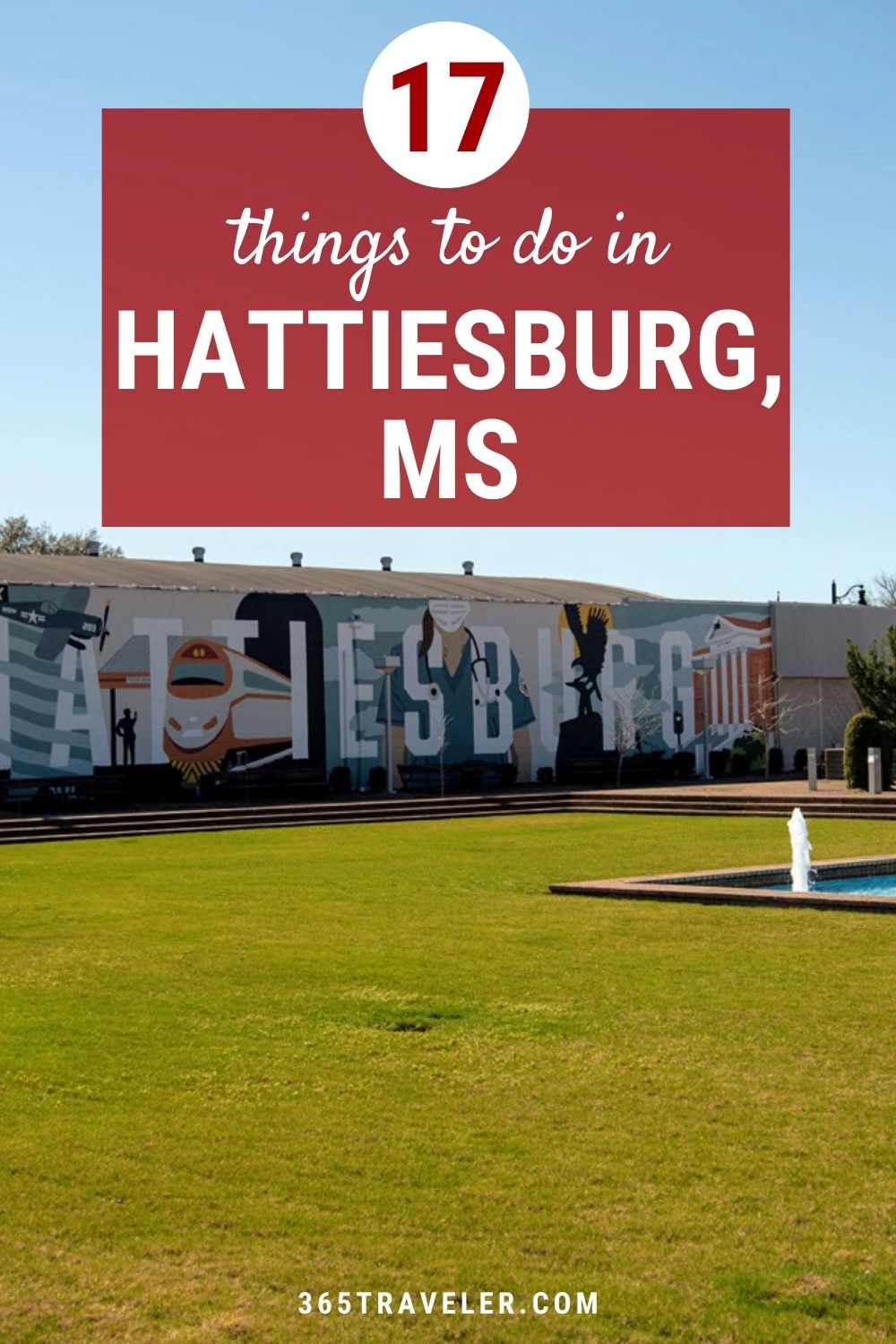 17 THINGS TO DO IN HATTIESBURG MS YOU'LL LOVE