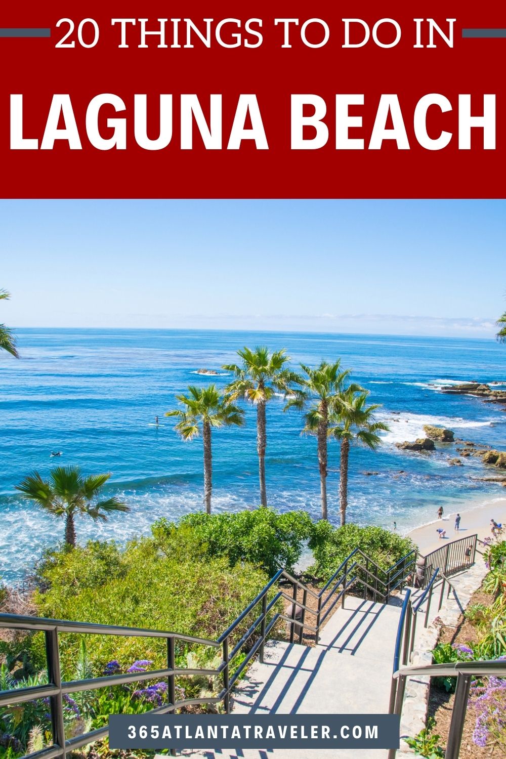 20 BEST THINGS TO DO IN LAGUNA BEACH, CALIFORNIA