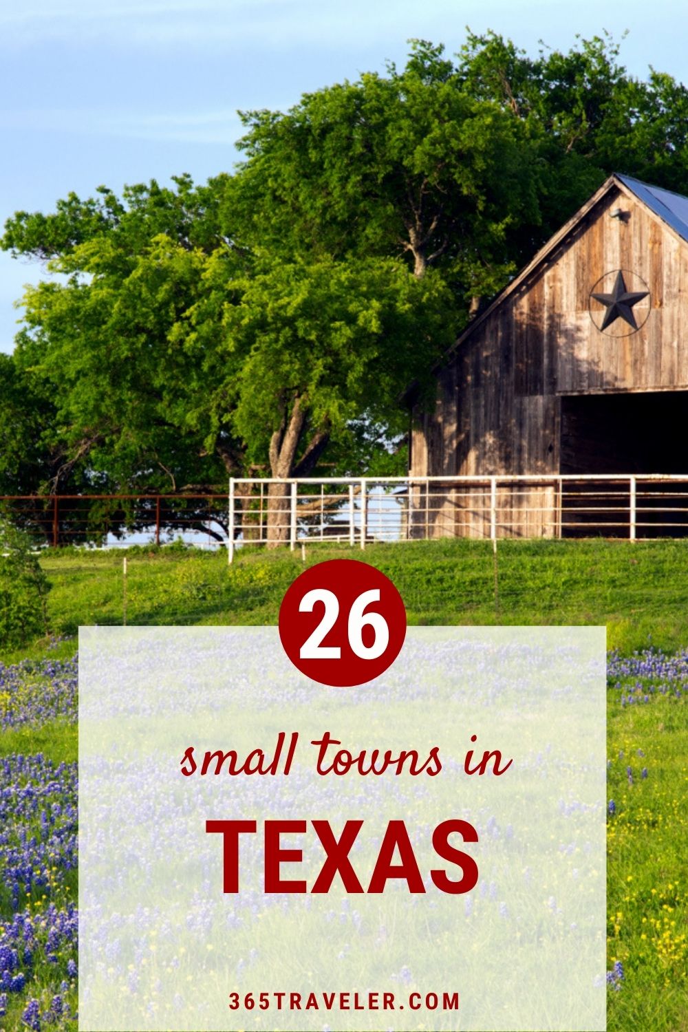 26 BEST SMALL TOWNS IN TEXAS YOU'VE GOT TO VISIT